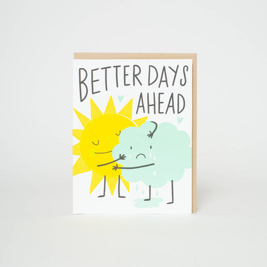 Better Days Ahead Sympathy Letterpress Card