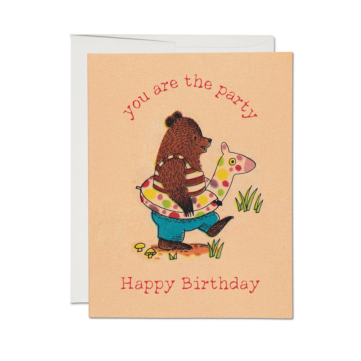 You Are the Party Birthday Card