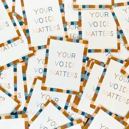 Your Voice Matters Sticker