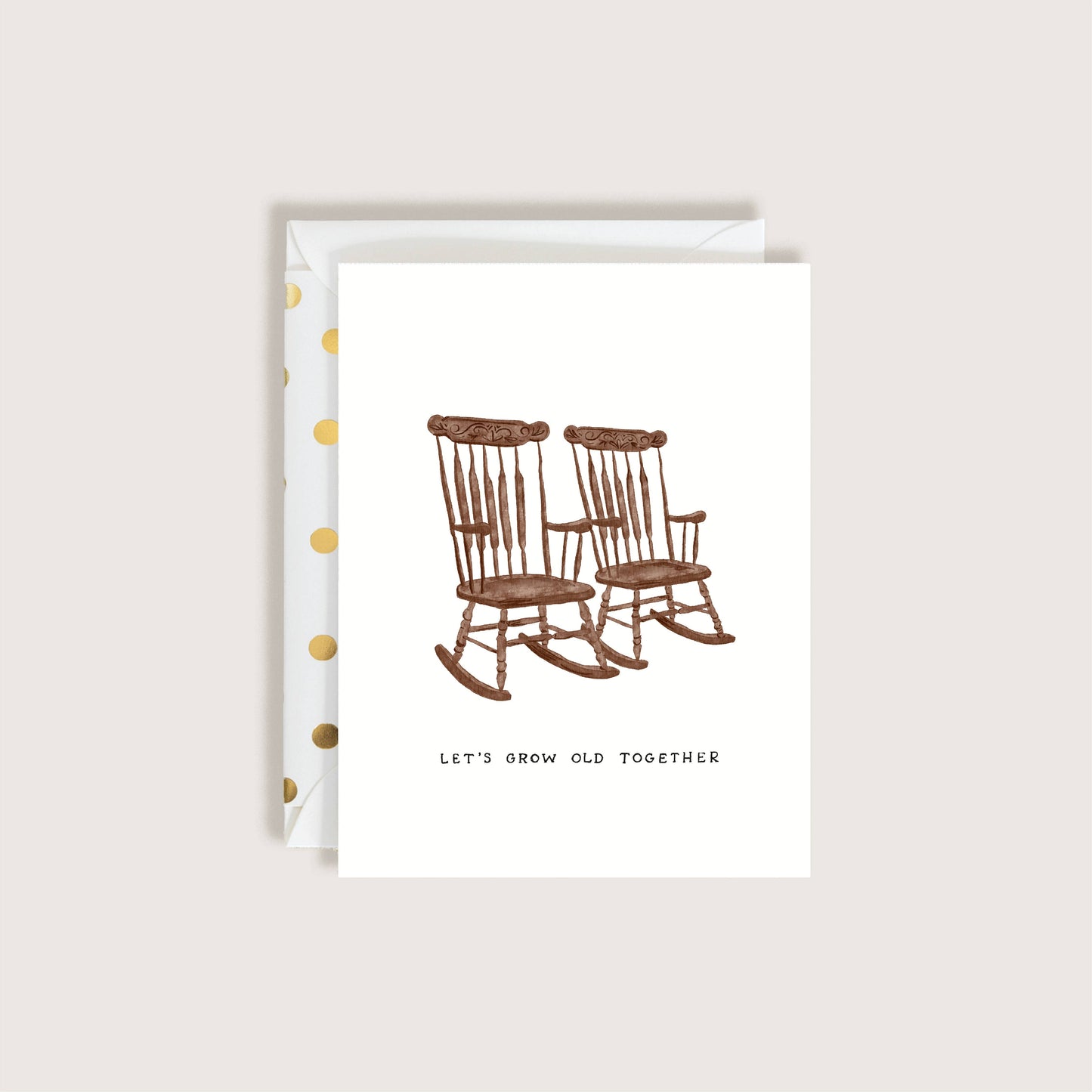 Let's Grow Old Together Card