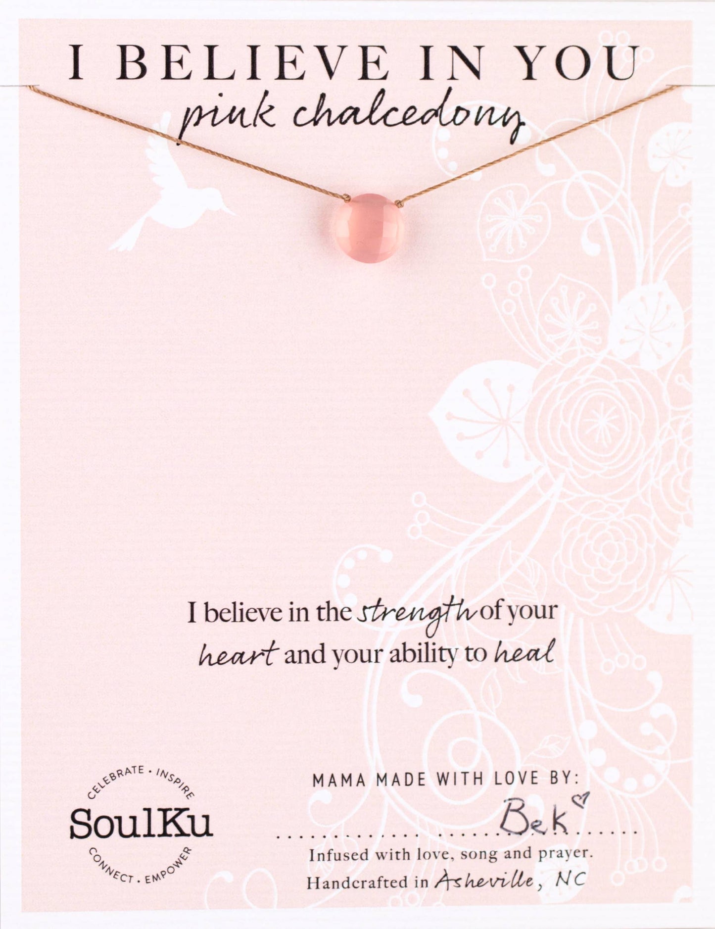 I Believe In You Pink Chalcedony Necklace