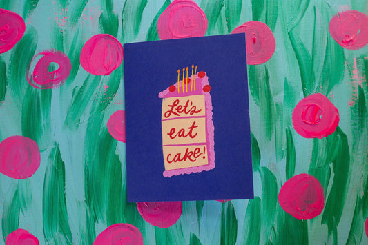 Let's Eat Cake Birthday Card