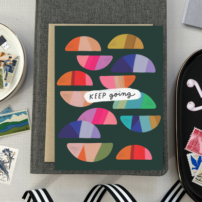 Keep Going Friendship Card