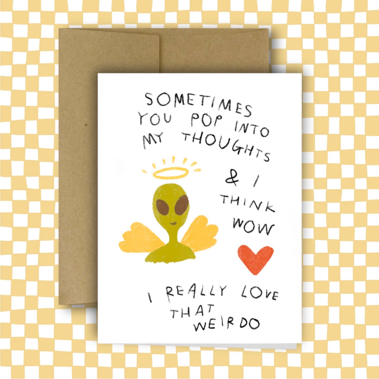 I Really Love That Weirdo Card