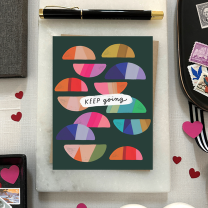 Keep Going Friendship Card