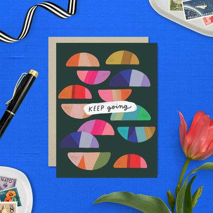 Keep Going Friendship Card