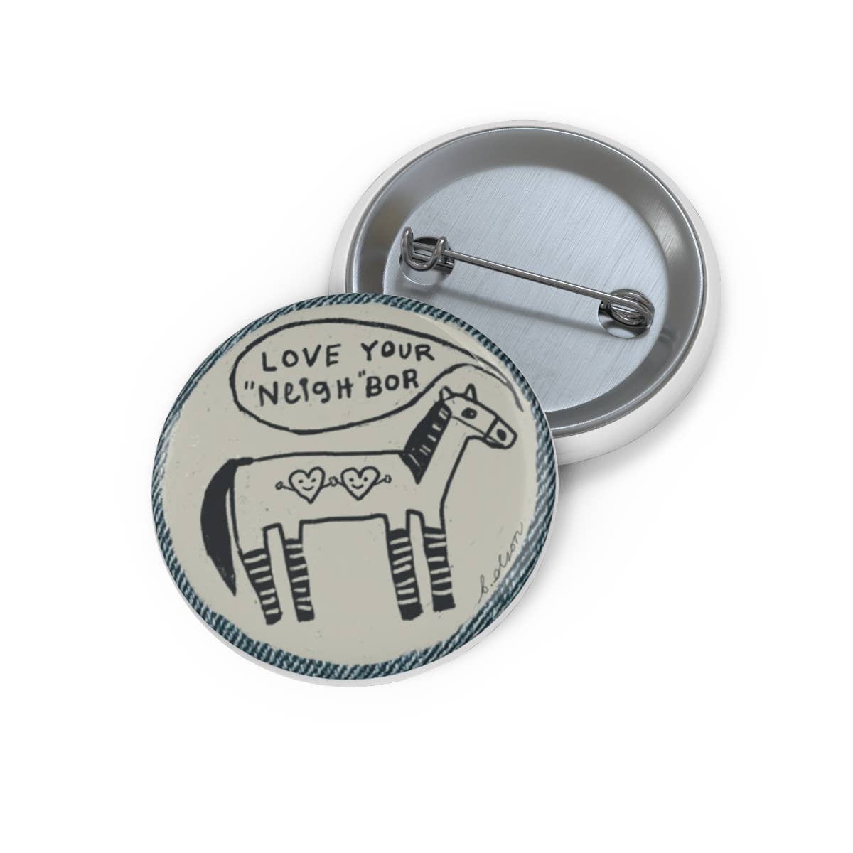 Love your "Neigh"bor Pin