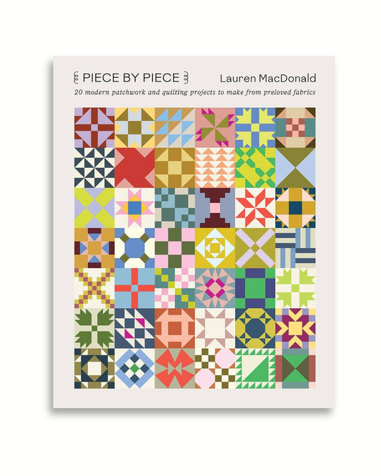 Piece by Piece: Patchwork Clothing & Quilting Projects