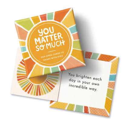 Thoughtfuls Pop Open Cards - You Matter So Much