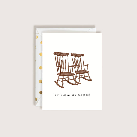 Let's Grow Old Together Card