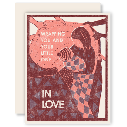 Wrapping You and Your Little One in Love Card