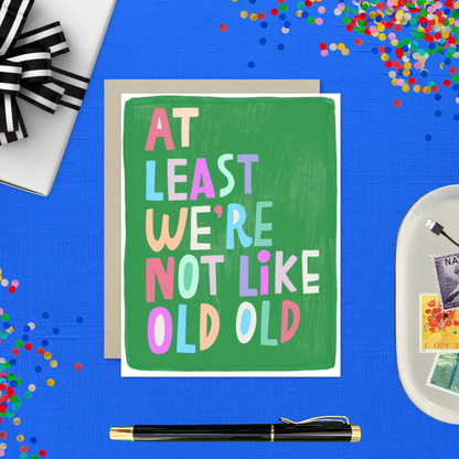 Like Old Old Birthday Card