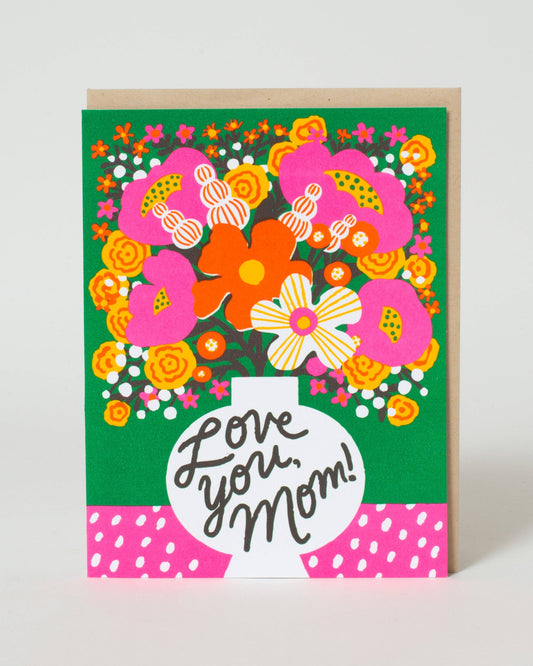 Love You Mom Flowers Card