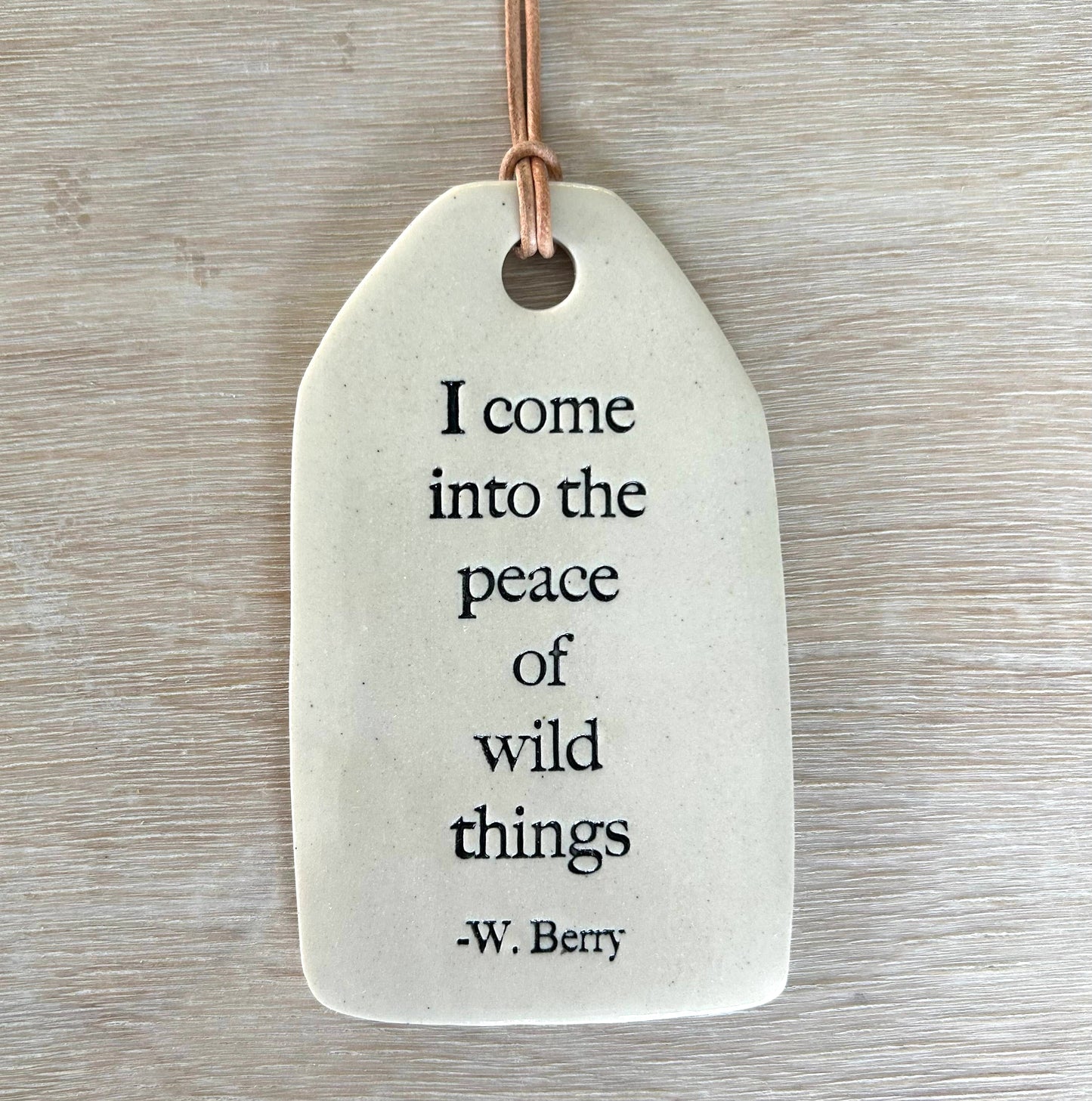 Come into Peace Ceramic Quote Tag