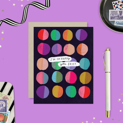Happy You Exist Birthday Card